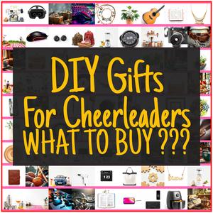 DIY Gifts For Cheerleaders [TOP PICKS]