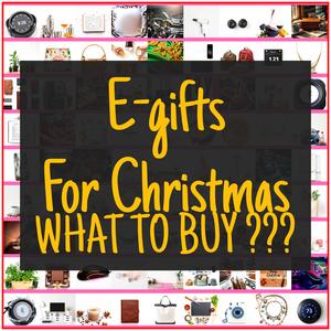 E-gifts For Christmas [TOP PICKS]