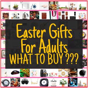 Easter Gifts For Adults [TOP PICKS]
