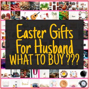 Easter Gifts For Husband [TOP PICKS]
