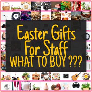 Easter Gifts For Staff [TOP PICKS]