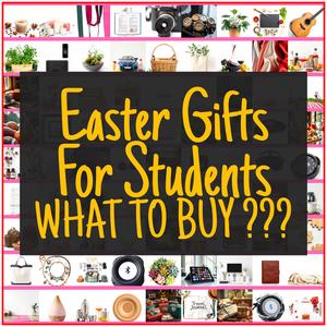 Easter Gifts For Students [TOP PICKS]