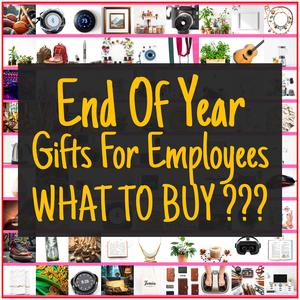 End Of Year Gifts For Employees [TOP PICKS]