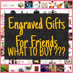 Engraved Gifts For Friends [TOP PICKS]