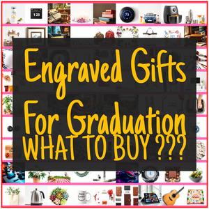 Engraved Gifts For Graduation [TOP PICKS]