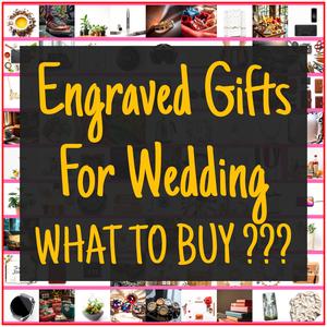 Engraved Gifts For Wedding [TOP PICKS]
