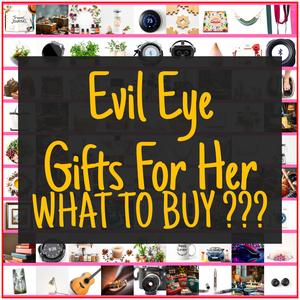 Evil Eye Gifts For Her [TOP PICKS]