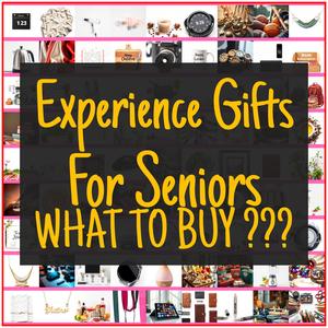 Experience Gifts For Seniors [TOP PICKS]