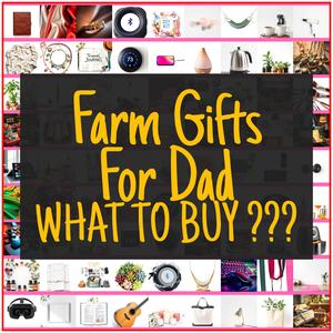 Farm Gifts For Dad [TOP PICKS]