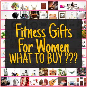 Fitness Gifts For Women [TOP PICKS]