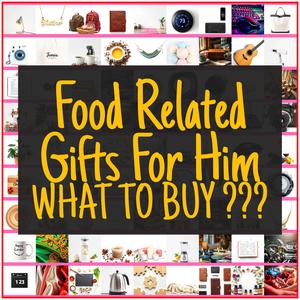 Food Related Gifts For Him [TOP PICKS]