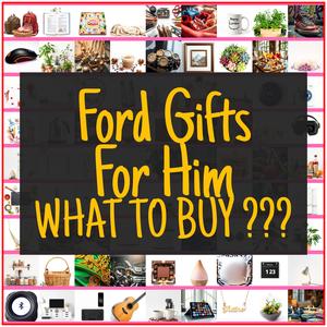 Ford Gifts For Him [TOP PICKS]