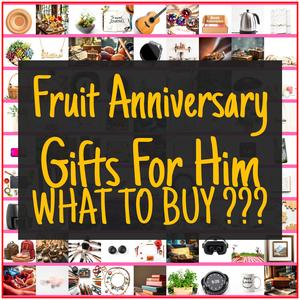Fruit Anniversary Gifts For Him [TOP PICKS]