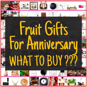 Fruit Gifts For Anniversary [TOP PICKS]