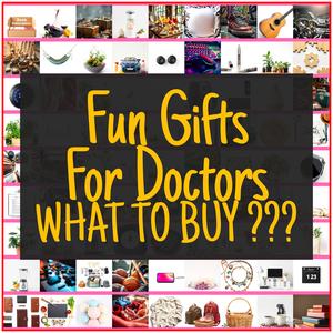 Fun Gifts For Doctors [TOP PICKS]