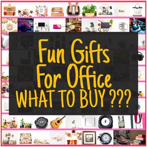 Fun Gifts For Office [TOP PICKS]