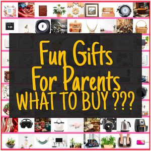 Fun Gifts For Parents [TOP PICKS]