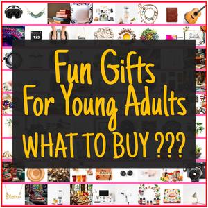 Fun Gifts For Young Adults [TOP PICKS]