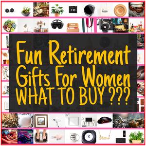 Fun Retirement Gifts For Women [TOP PICKS]