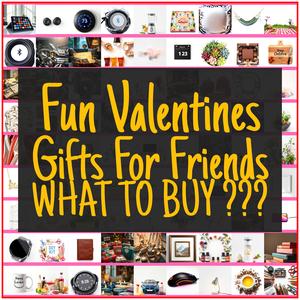Fun Valentines Gifts For Friends [TOP PICKS]