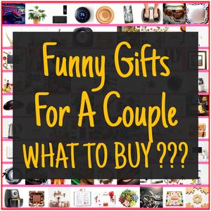 Funny Gifts For A Couple [TOP PICKS]