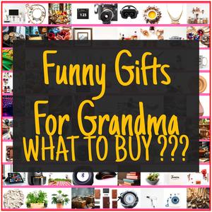 Funny Gifts For Grandma [TOP PICKS]