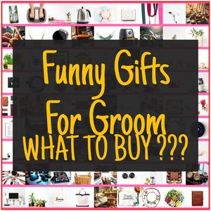 Funny Gifts For Groom [TOP PICKS]