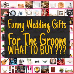 Funny Wedding Gifts For The Groom [TOP PICKS]