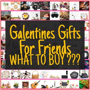 Galentines Gifts For Friends [TOP PICKS]