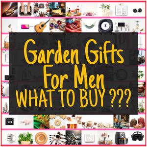 Garden Gifts For Men [TOP PICKS]