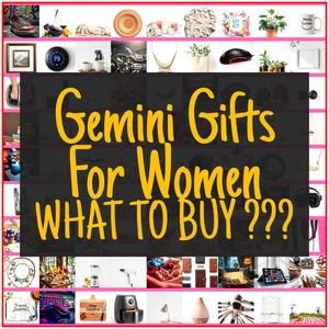 Gemini Gifts For Women [TOP PICKS]