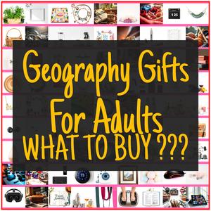 Geography Gifts For Adults [TOP PICKS]