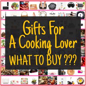 Gifts For A Cooking Lover [TOP PICKS]