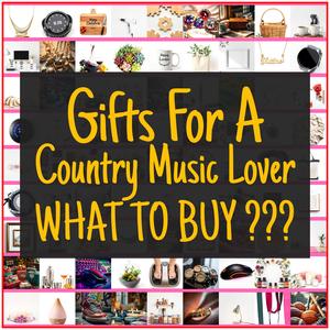 Gifts For A Country Music Lover [TOP PICKS]