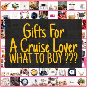 Gifts For A Cruise Lover [TOP PICKS]