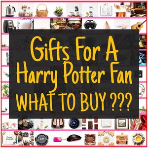 Gifts For A Harry Potter Fan [TOP PICKS]