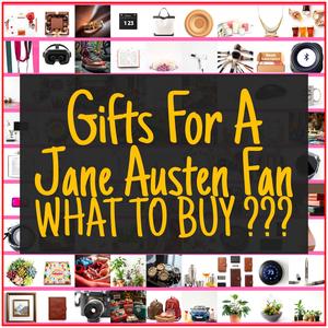 Gifts For A Jane Austen Fan [TOP PICKS]