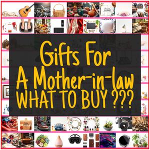 Gifts For A Mother-in-law [TOP PICKS]