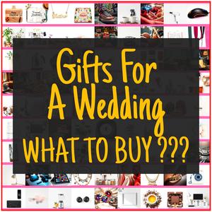 Gifts For A Wedding [TOP PICKS]