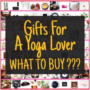 Gifts For A Yoga Lover [TOP PICKS]