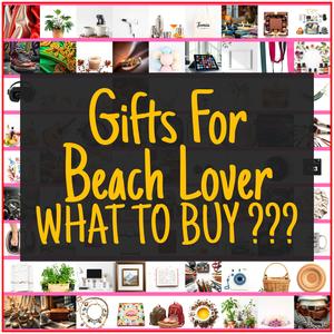 Gifts For Beach Lover [TOP PICKS]