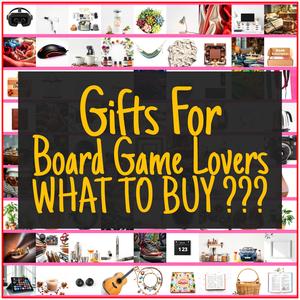 Gifts For Board Game Lovers [TOP PICKS]