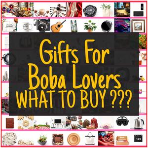 Gifts For Boba Lovers [TOP PICKS]
