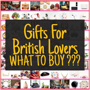 Gifts For British Lovers [TOP PICKS]
