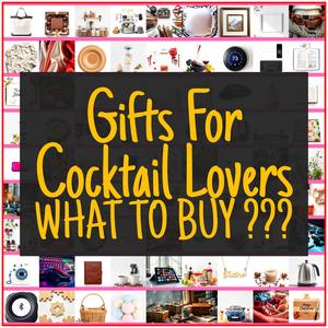 Gifts For Cocktail Lovers [TOP PICKS]