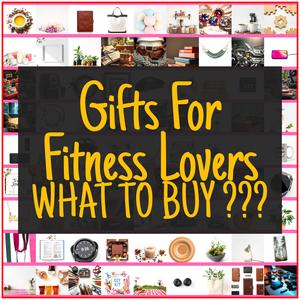 Gifts For Fitness Lovers [TOP PICKS]