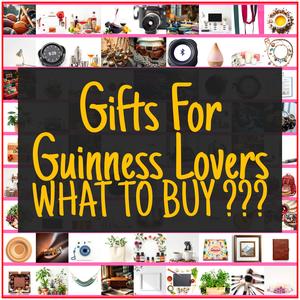 Gifts For Guinness Lovers [TOP PICKS]