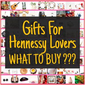 Gifts For Hennessy Lovers [TOP PICKS]