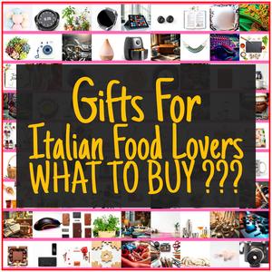 Gifts For Italian Food Lovers [TOP PICKS]