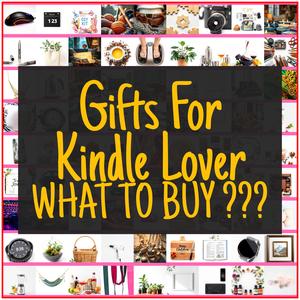Gifts For Kindle Lover [TOP PICKS]